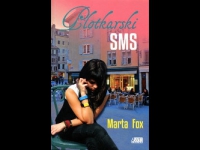,,Plotkarski sms”  Marta Fox